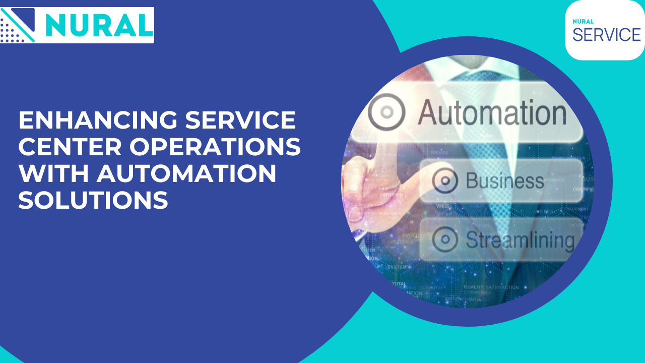 Enhance Service Center Operations with Automation Solutions 